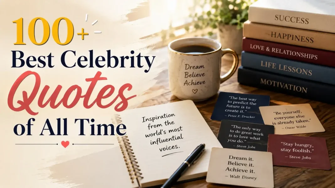 100+ Best Celebrity Quotes of All Time Featured Image