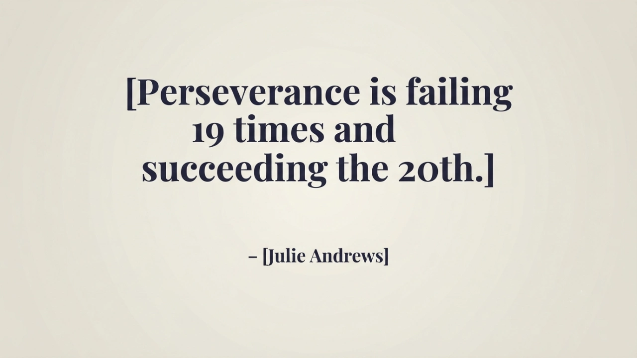 Julie Andrews motivational picture quote about failing and succeeding