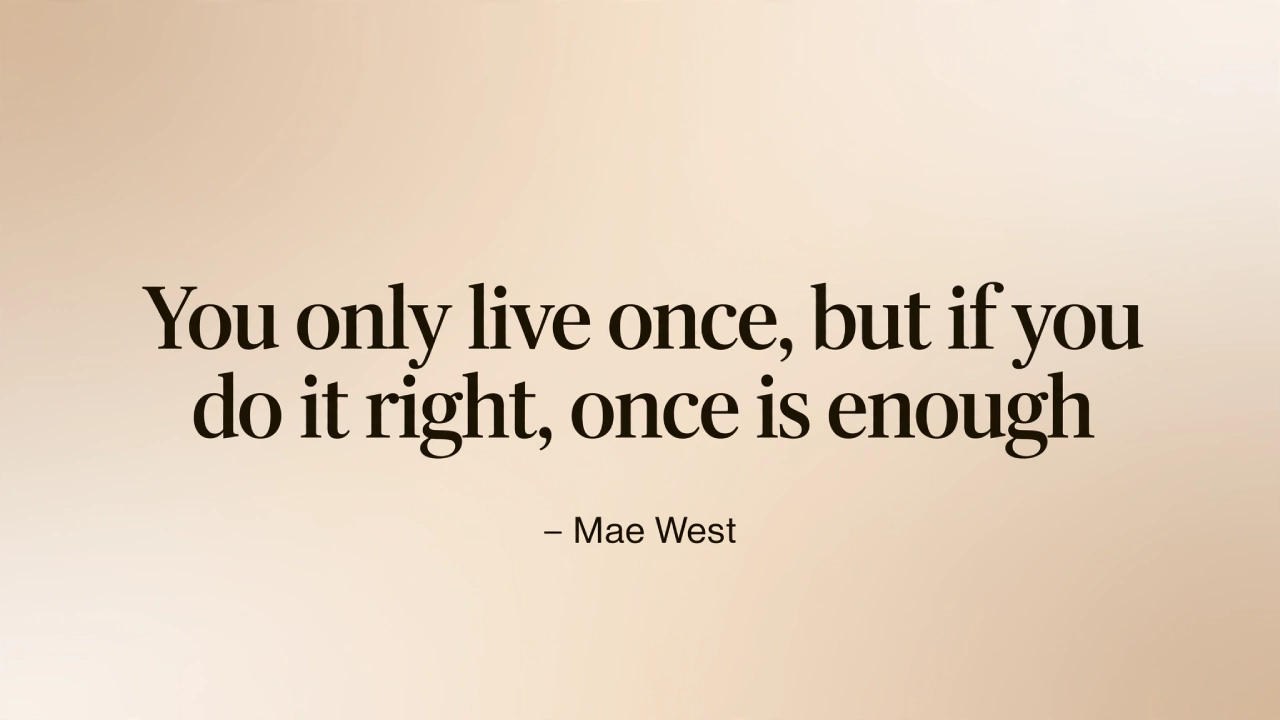 Mae West inspirational picture quote about living life right