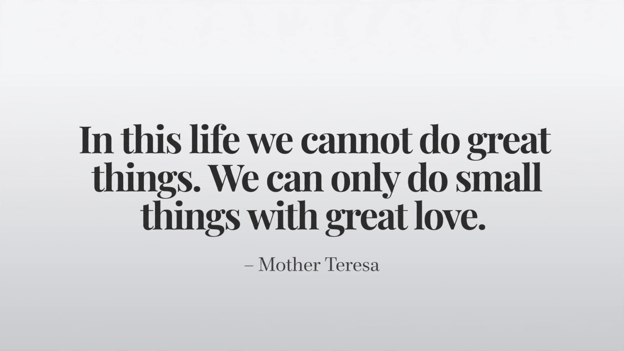 Mother Teresa motivational picture quote about small things done with love
