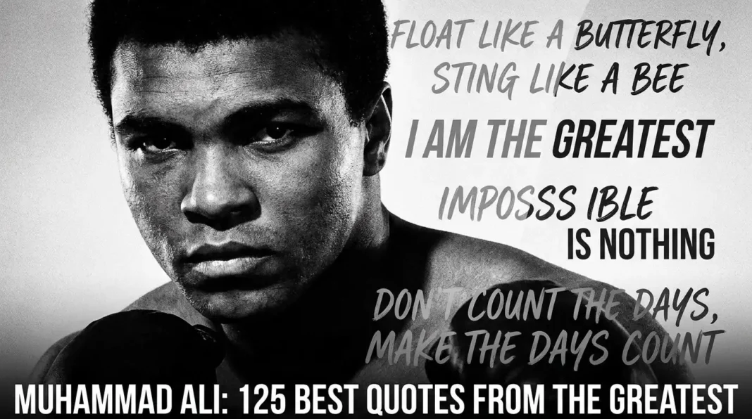 Muhammad Ali: 125 Best Quotes from The Greatest Muhammad Ali black and white portrait with inspirational quotes: Float like a butterfly, sting like a bee.