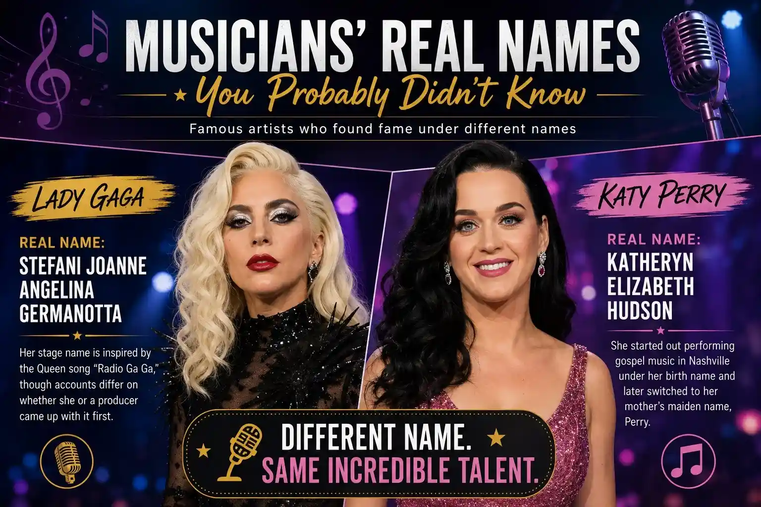 Lady Gaga and Katy Perry with their real birth names displayed in a comparison graphic about famous musicians who use stage names.