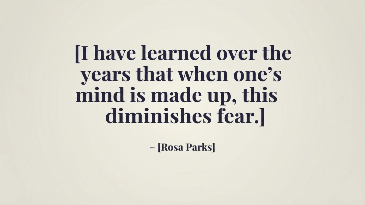 Rosa Parks motivational quote picture about a made up mind and fear