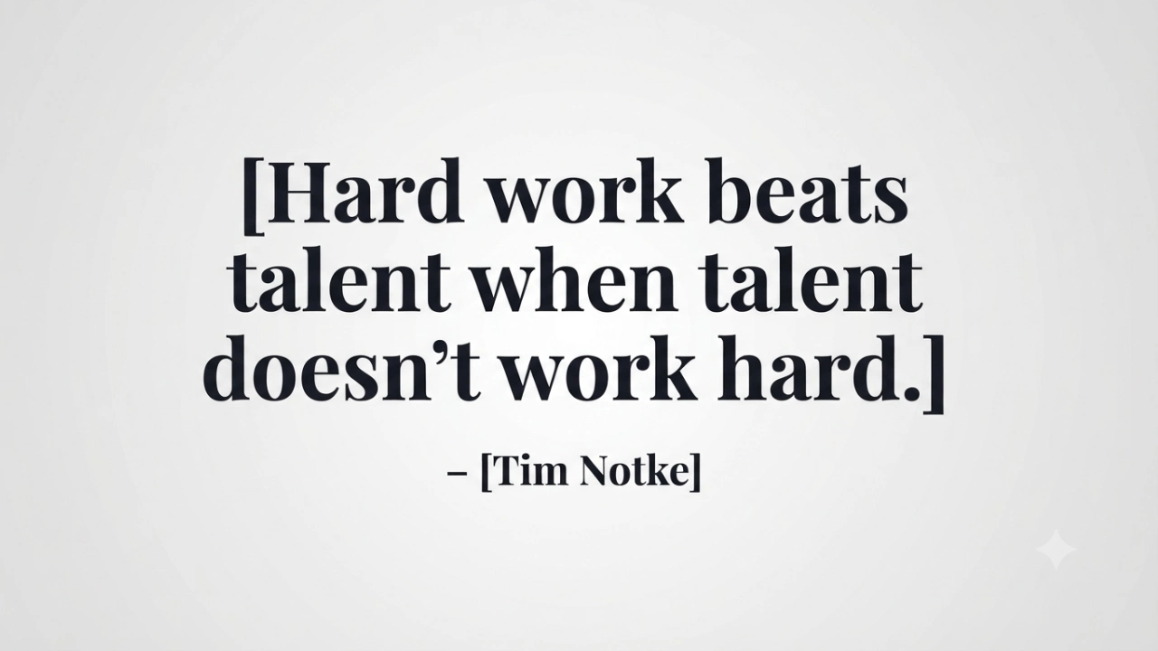 Tim Notke motivational picture quote about hard work beating talent