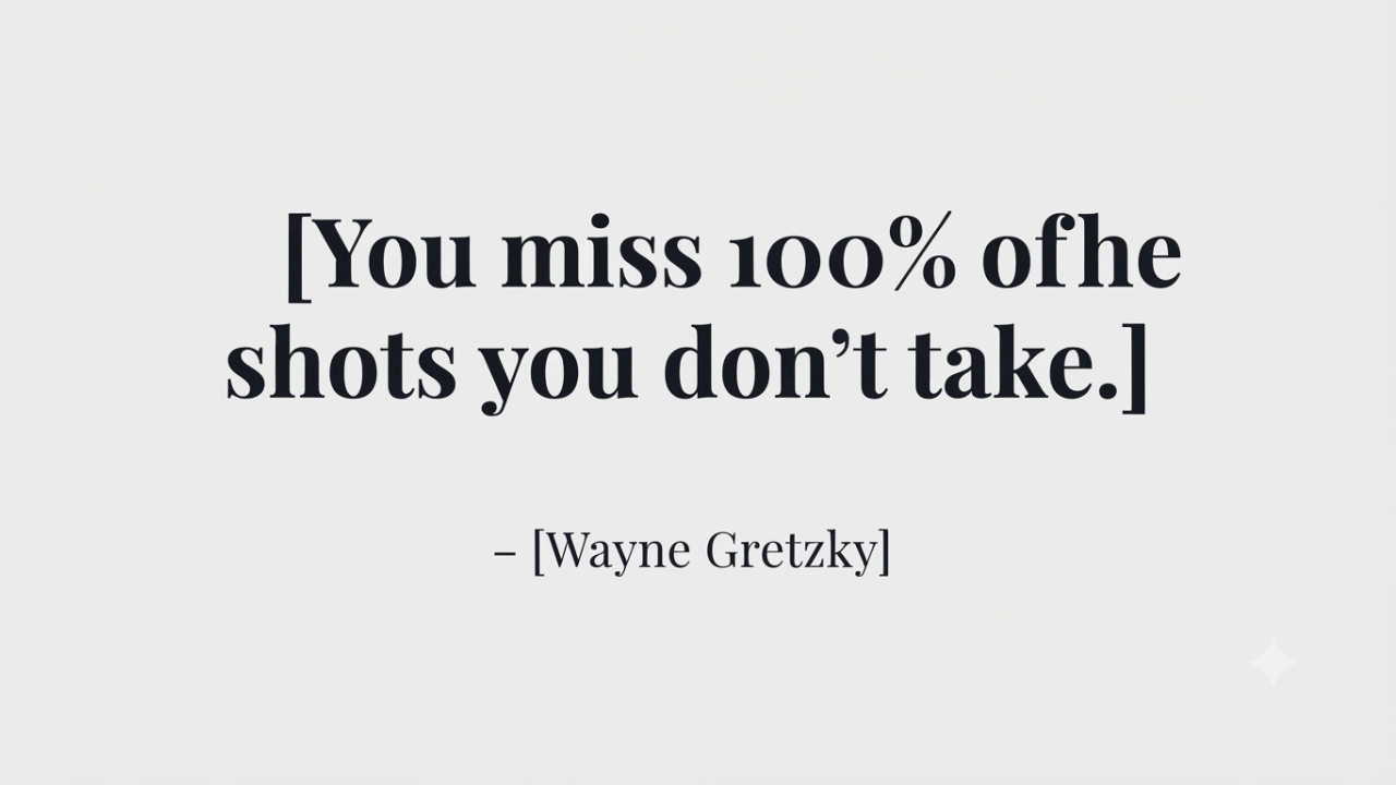 Wayne Gretzky motivational picture quote about taking the shot