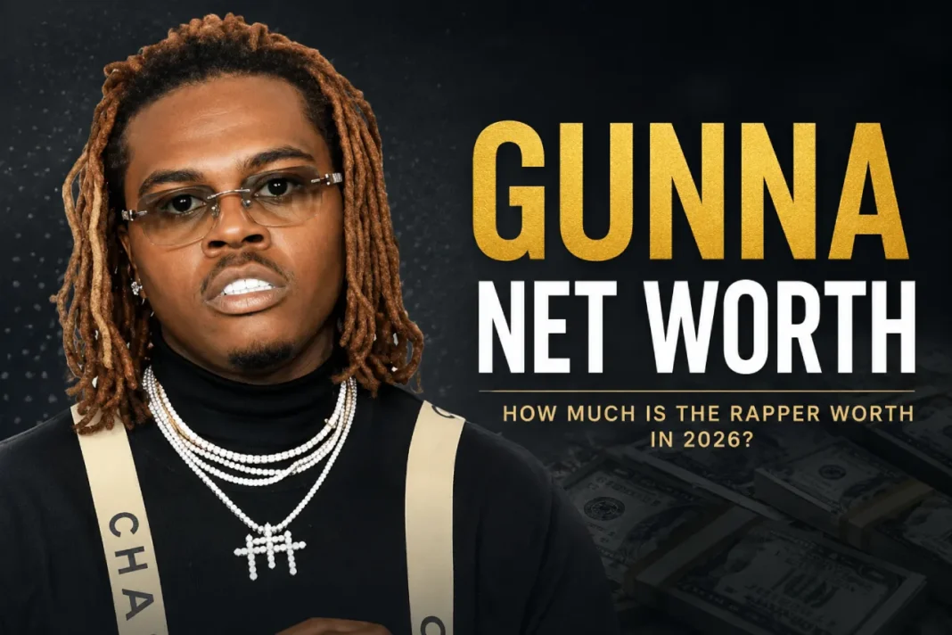 rapper gunna Gunna net worth in 2026, featuring the rapper alongside a wealth-themed background